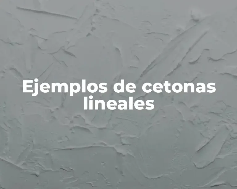 Ejemplos de cetonas lineales