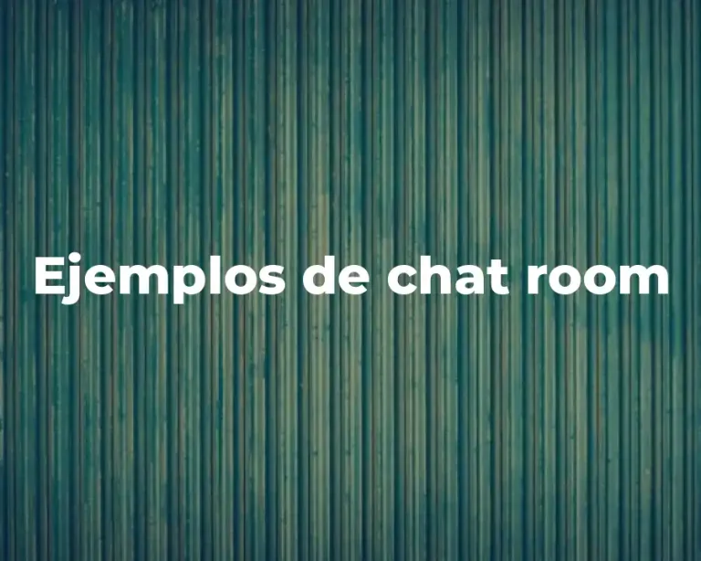 Ejemplos de chat room