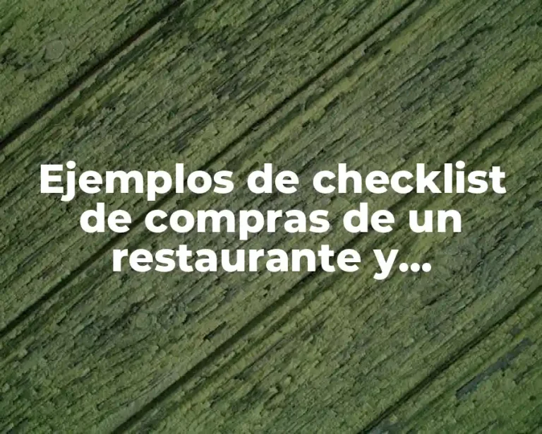 Ejemplos de checklist de compras de un restaurante y Significado