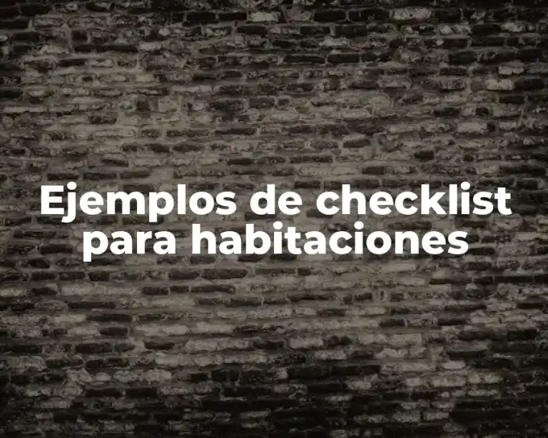 Ejemplos de checklist para habitaciones