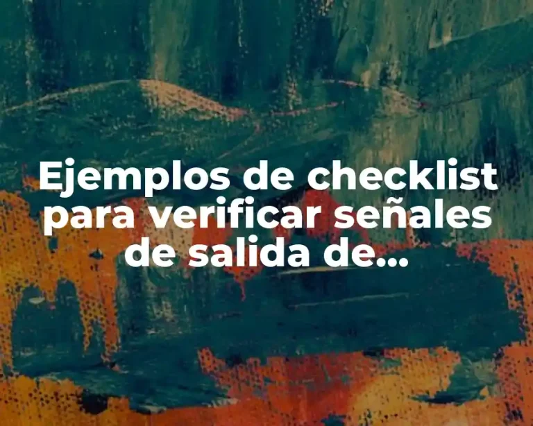 Ejemplos de checklist para verificar señales de salida de emergencias