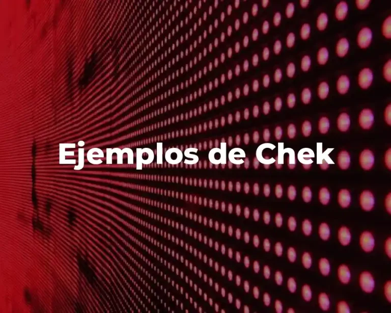 Ejemplos de Chek