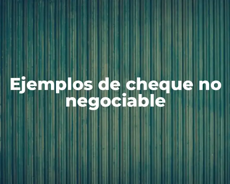 Ejemplos de cheque no negociable