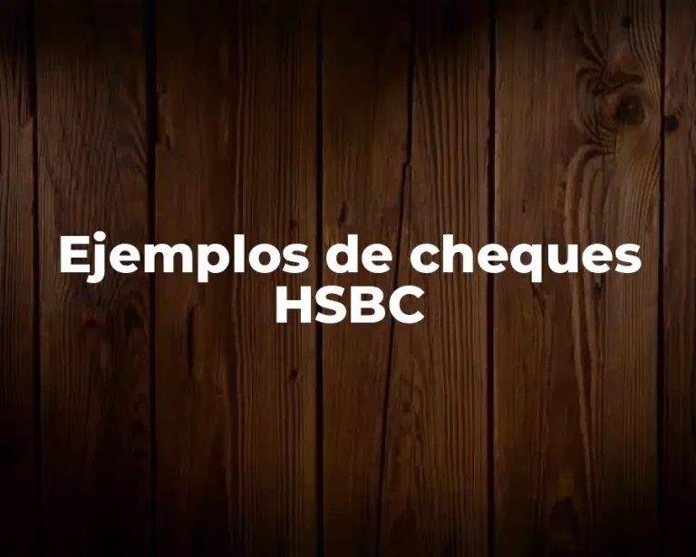 Ejemplos de cheques HSBC