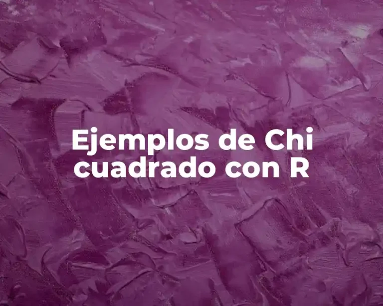 Ejemplos de Chi cuadrado con R