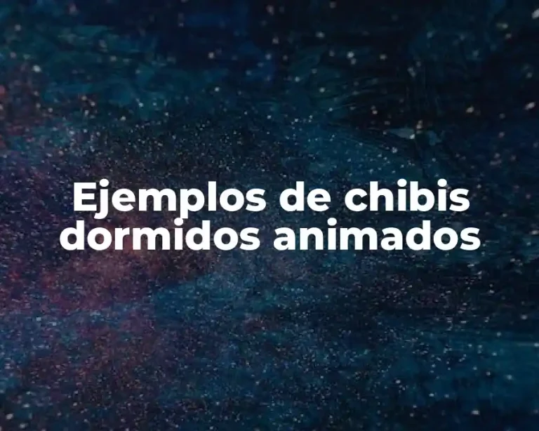 Ejemplos de chibis dormidos animados