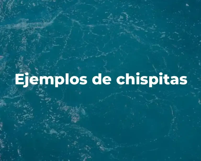 Ejemplos de chispitas