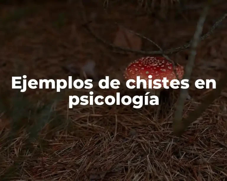 Ejemplos de chistes en psicología