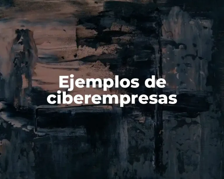 Ejemplos de ciberempresas