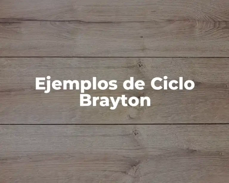 Ejemplos de Ciclo Brayton