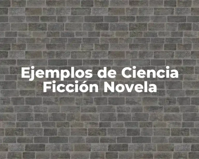 Ejemplos de Ciencia Ficción Novela