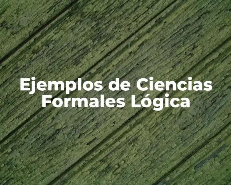 Ejemplos de Ciencias Formales Lógica