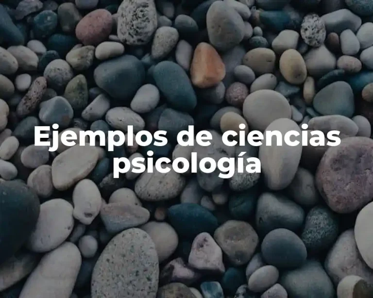 Ejemplos de ciencias psicología