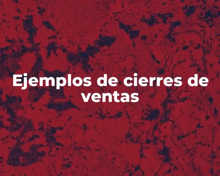 Ejemplos de cierres de ventas