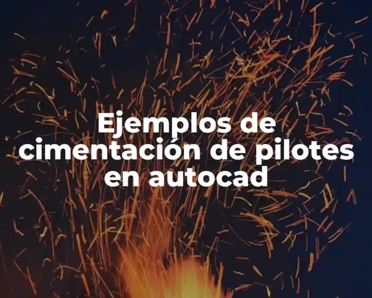 Ejemplos de cimentación de pilotes en autocad