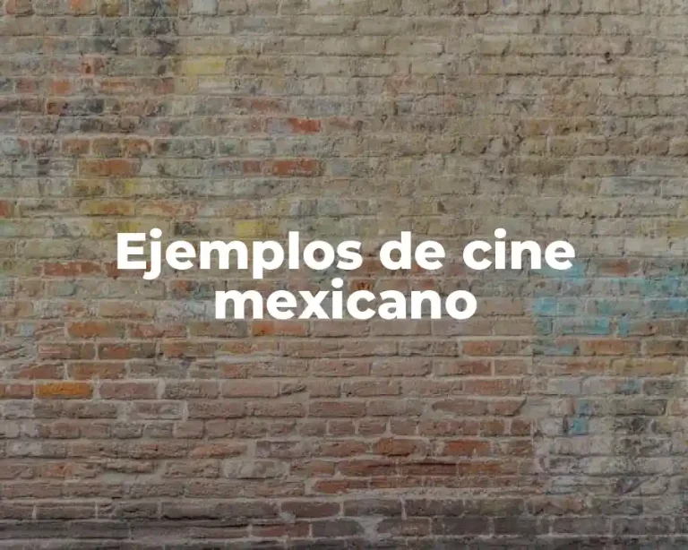Ejemplos de cine mexicano