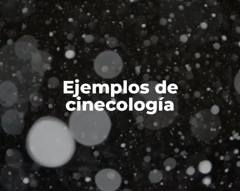Ejemplos de cinecología