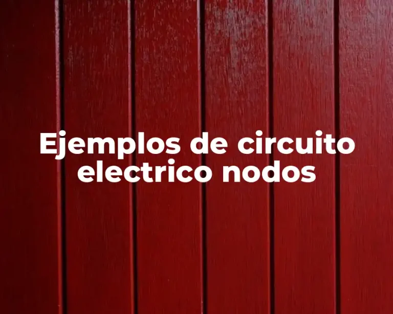 Ejemplos de circuito electrico nodos