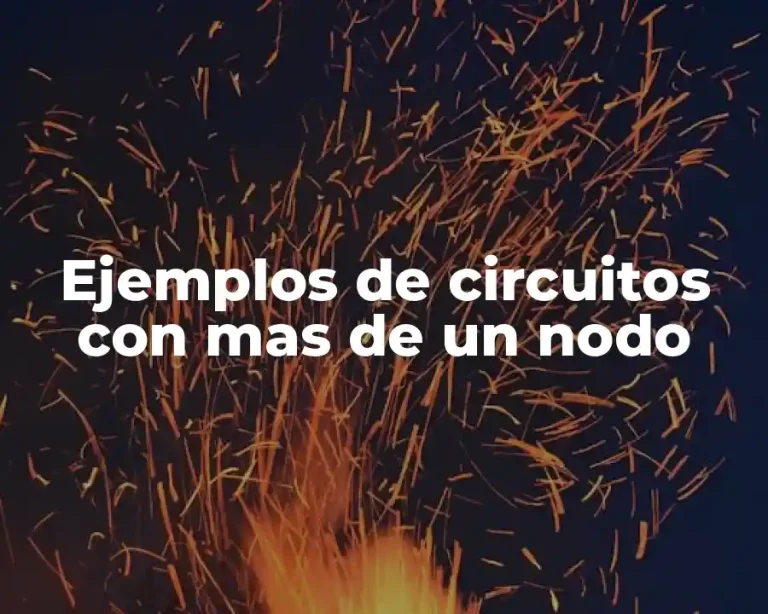 Ejemplos de circuitos con mas de un nodo