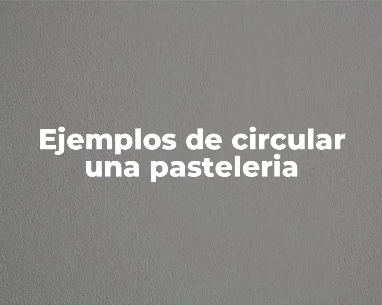 Ejemplos de circular una pasteleria
