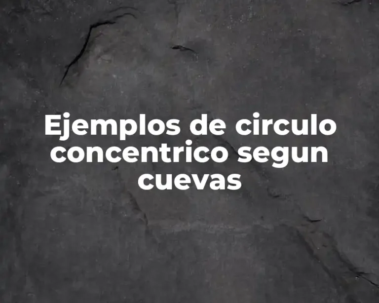 Ejemplos de circulo concentrico segun cuevas