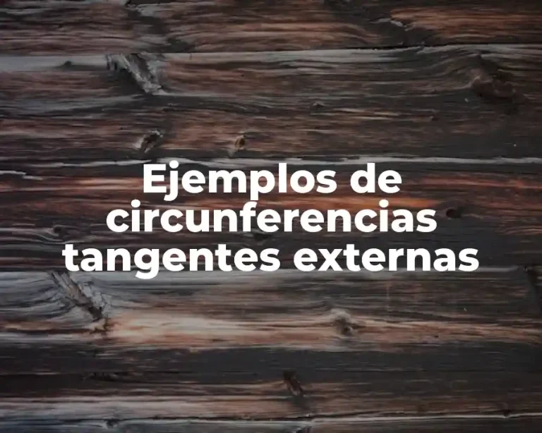 Ejemplos de circunferencias tangentes externas