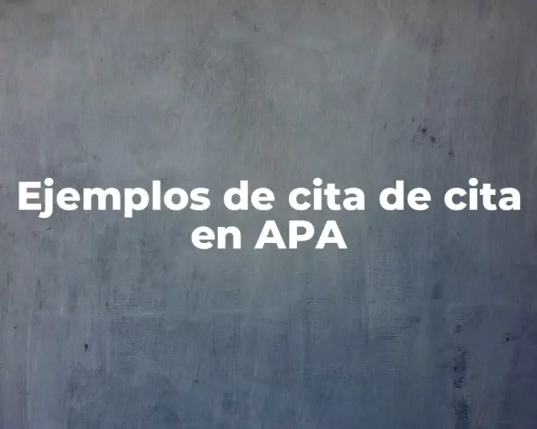 Ejemplos de cita de cita en APA