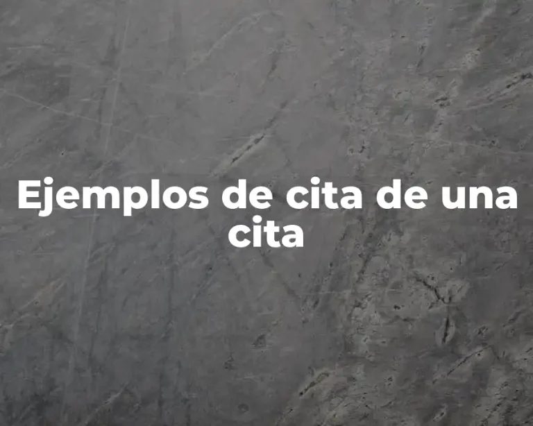Ejemplos de cita de una cita