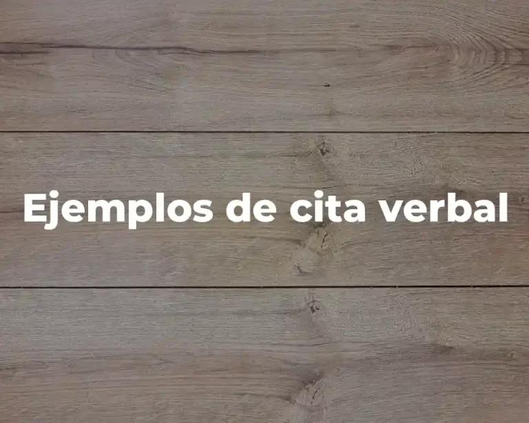 Ejemplos de cita verbal