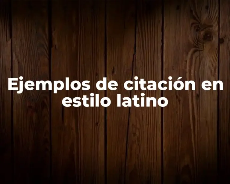 Ejemplos de citación en estilo latino