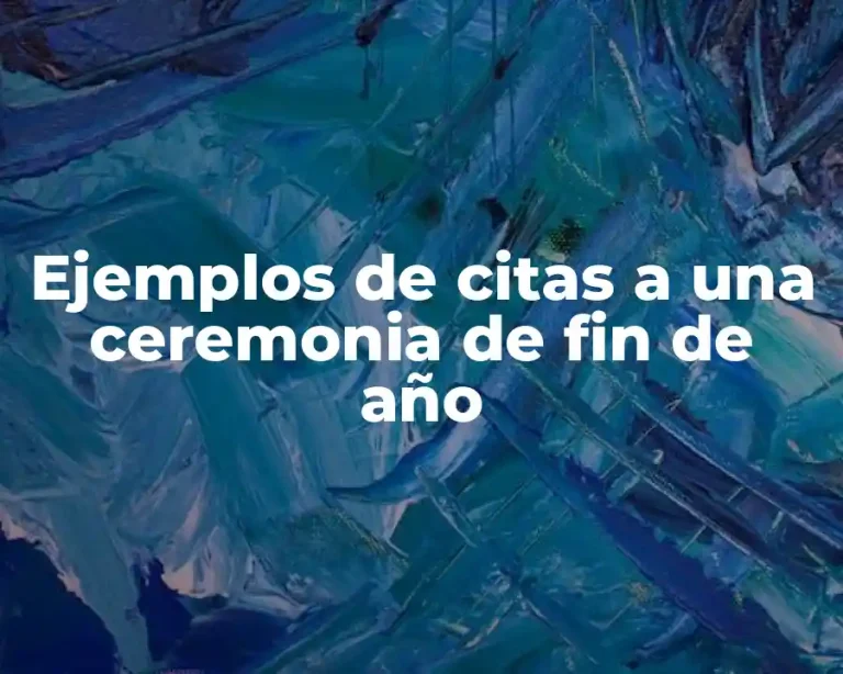 Ejemplos de citas a una ceremonia de fin de año