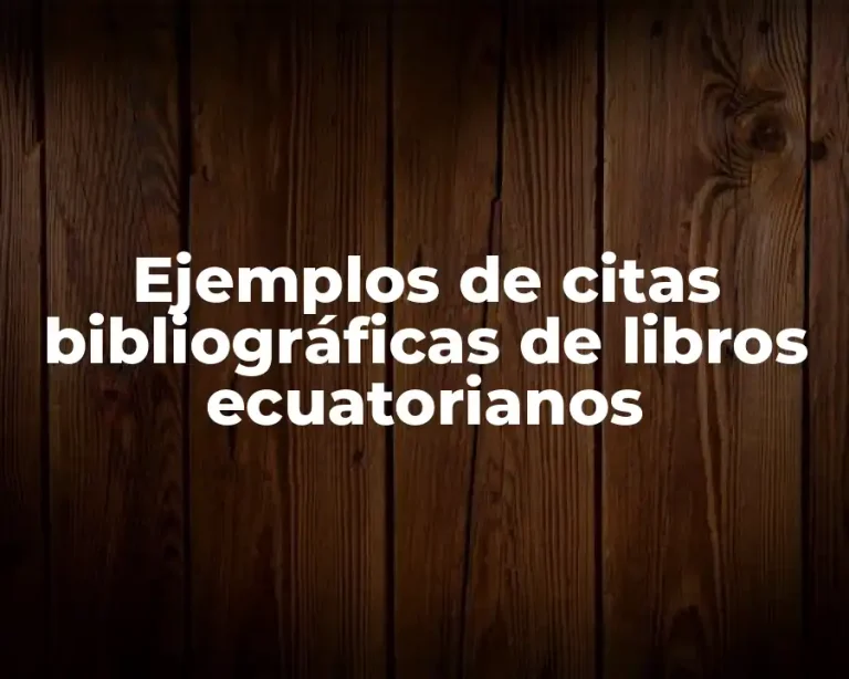 Ejemplos de citas bibliográficas de libros ecuatorianos