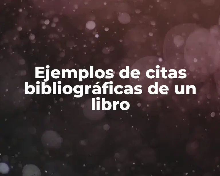 Ejemplos de citas bibliográficas de un libro