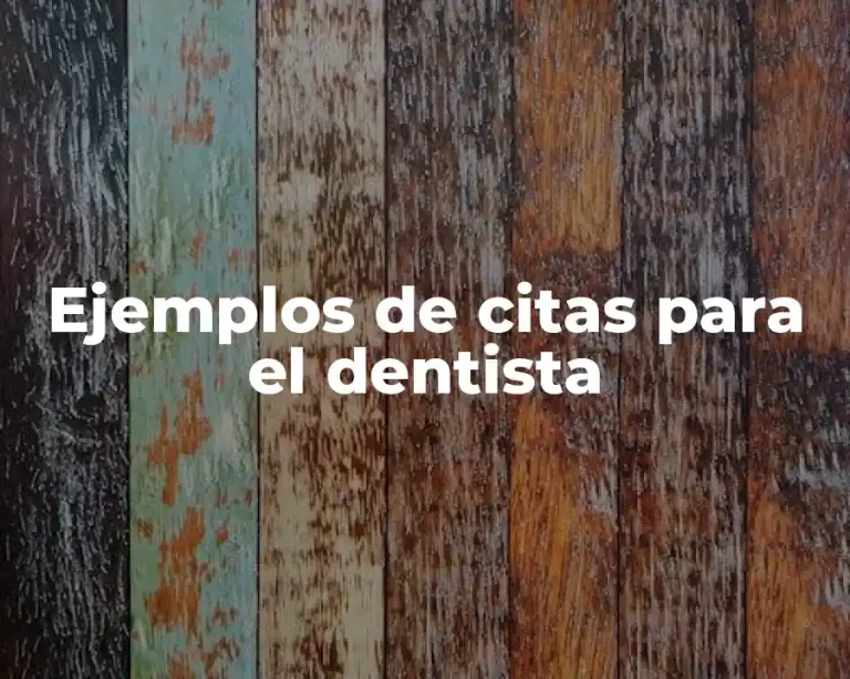 Ejemplos de citas para el dentista