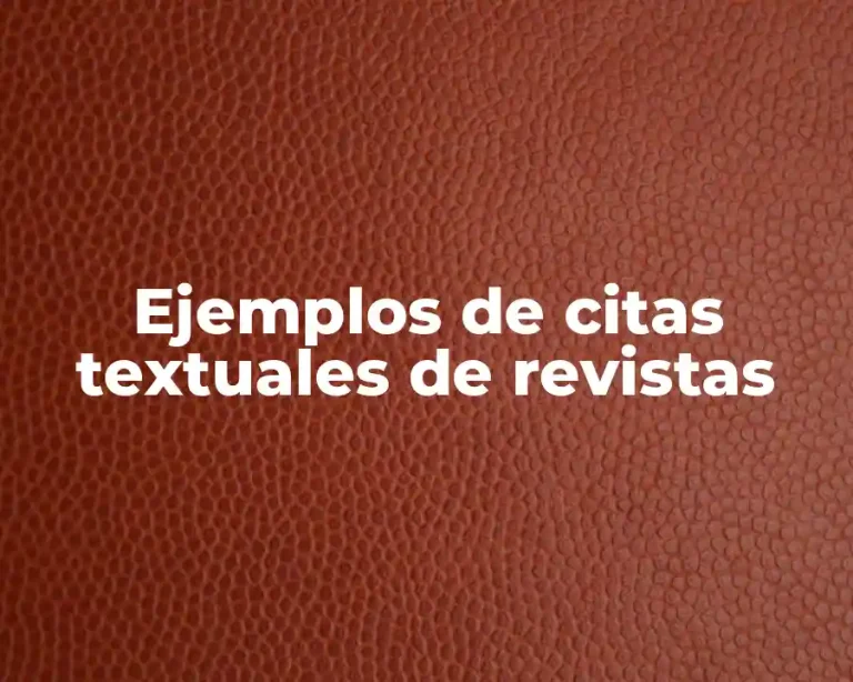 Ejemplos de citas textuales de revistas