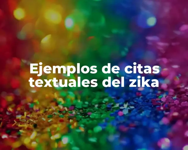 Ejemplos de citas textuales del zika