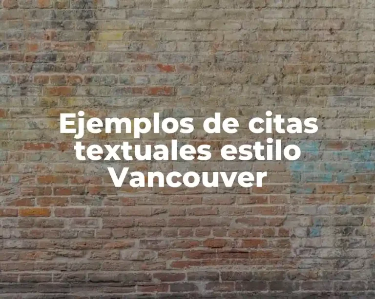 Ejemplos de citas textuales estilo Vancouver