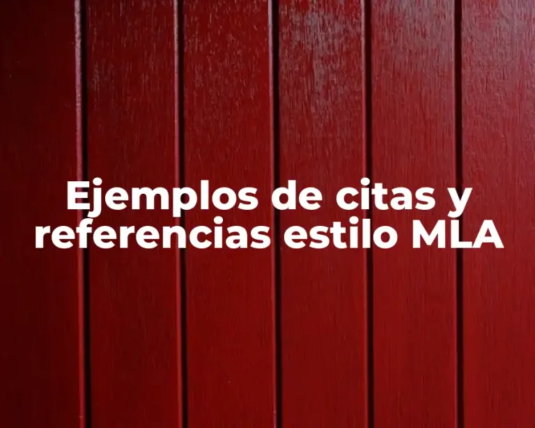 Ejemplos de citas y referencias estilo MLA