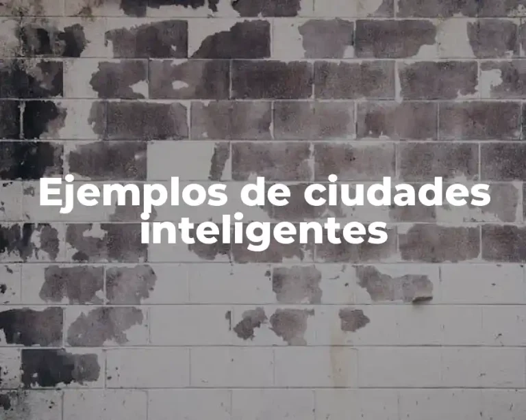 Ejemplos de ciudades inteligentes