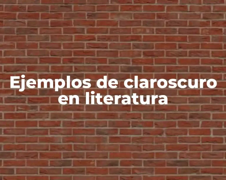 Ejemplos de claroscuro en literatura