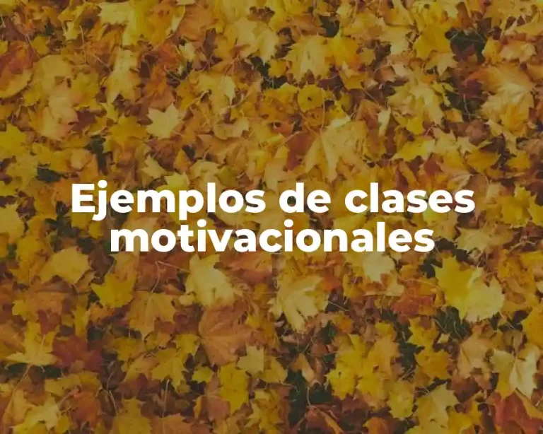 Ejemplos de clases motivacionales
