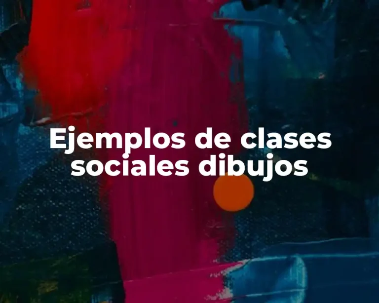 Ejemplos de clases sociales dibujos