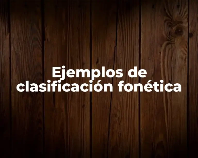 Ejemplos de clasificación fonética