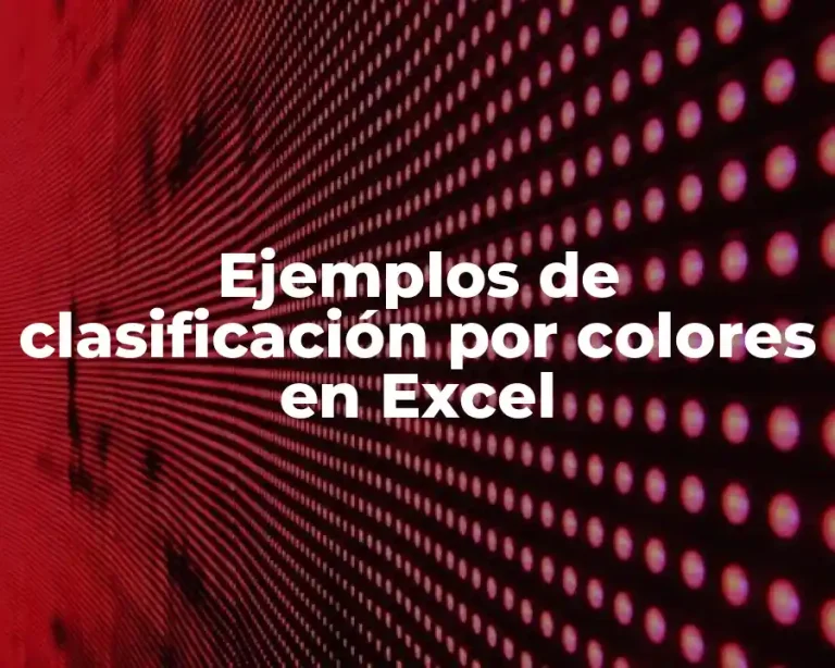 Ejemplos de clasificación por colores en Excel
