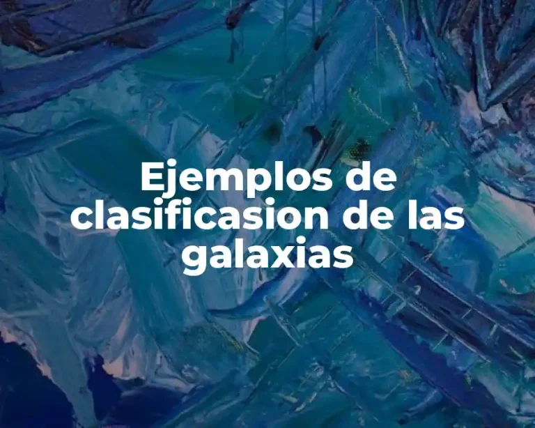 Ejemplos de clasificasion de las galaxias