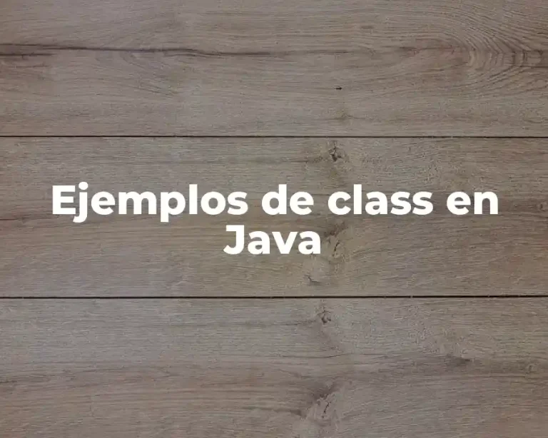 Ejemplos de class en Java