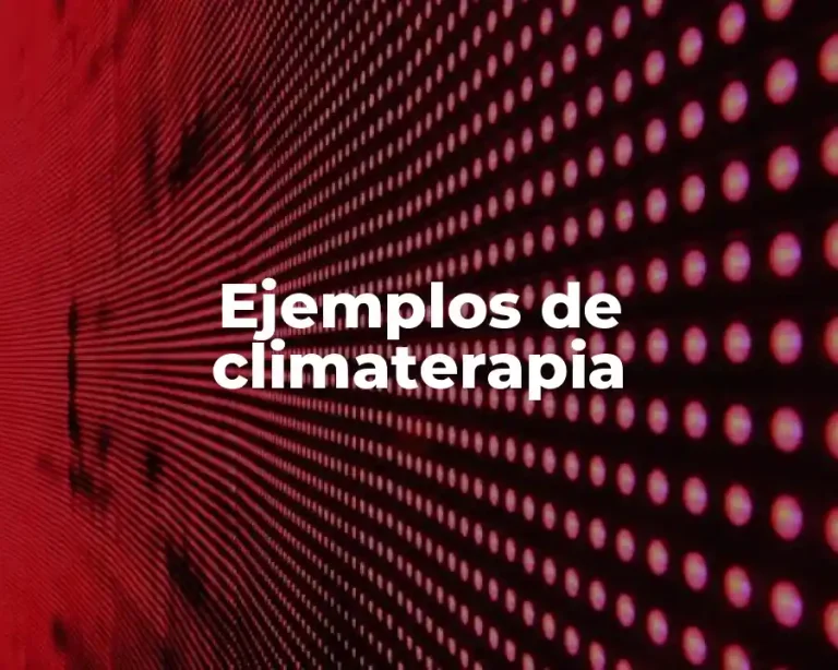 Ejemplos de climaterapia