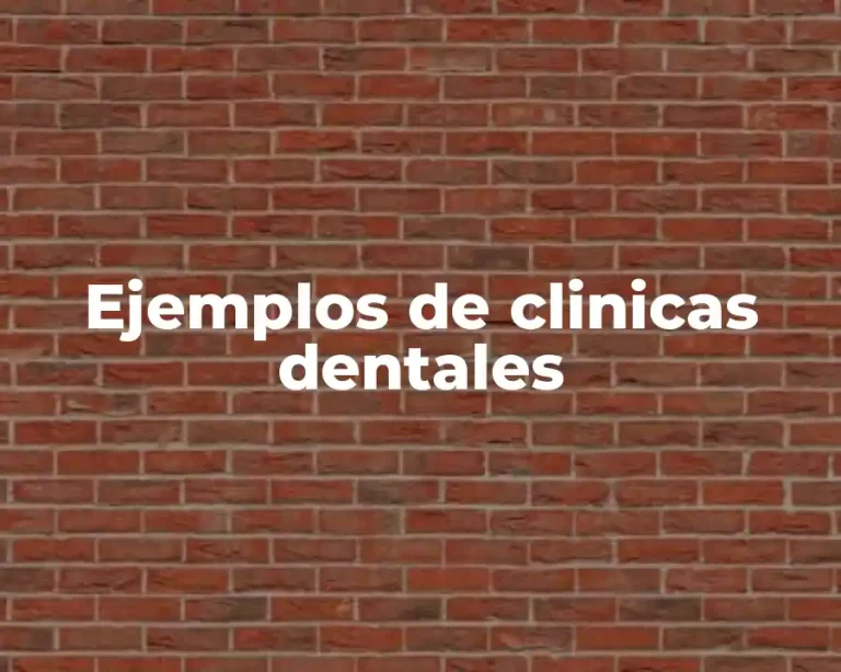 Ejemplos de clinicas dentales