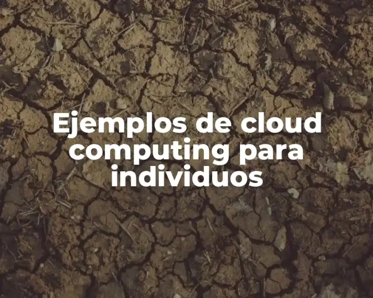 Ejemplos de cloud computing para individuos
