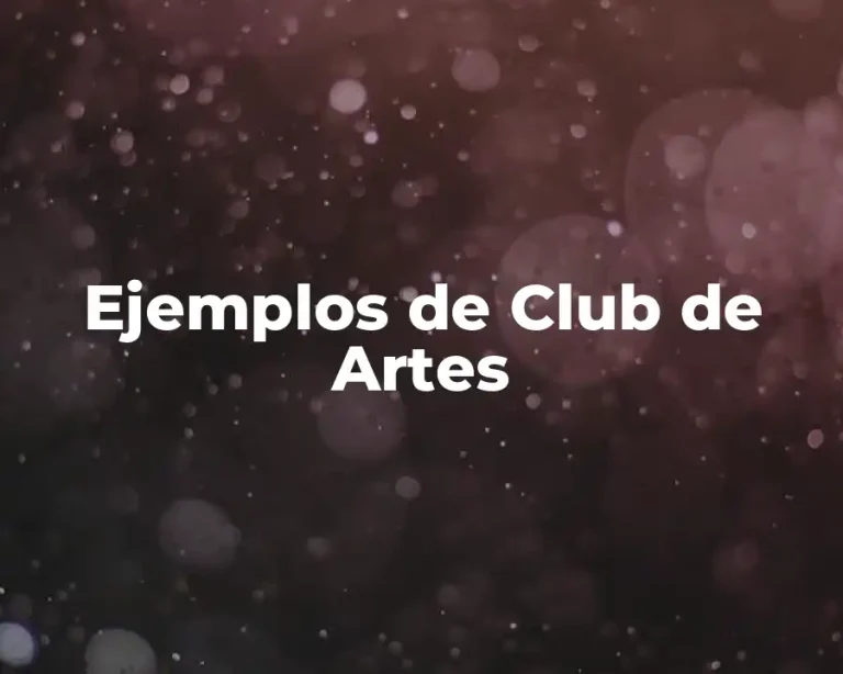Ejemplos de Club de Artes